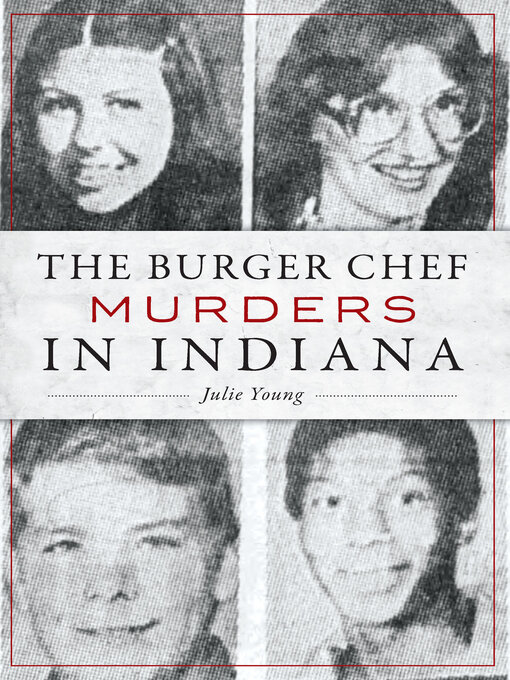 Title details for The Burger Chef Murders in Indiana by Julie Young - Available
